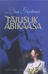 Täiuslik abikaasa - Lisa Gardner, Hugo-Tanel Kaasik