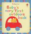 Baby's Very First Outdoors Book - Stella Baggott