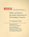 Public and Private Secondary Education in Developing Countries: A Comparative Study - Emmanuel Jimenez, Marlaine E. Lockheed