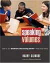 Speaking Volumes: How to Get Students Discussing Books--And Much More - Barry Gilmore