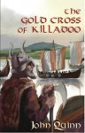 The Gold Cross of Killadoo - John Quinn