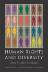 Human Rights and Diversity: Area Studies Revisited - David P. Forsythe