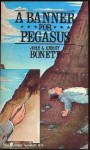 A Banner for Pegasus - John Bonett, Emery Bonett