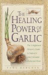 Healing Power of Garlic - Kim Wright, Paul Bergner