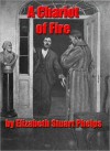 A Chariote of Fire - Elizabeth Stuart Phelps