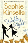 Wedding Night: A Novel - Mark Bramhall, Sophie Kinsella, Fiona Hardingham, Jayne Entwistle