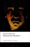Melmoth the Wanderer (Oxford World's Classics) - Charles Robert Maturin, Douglas Grant, Chris Baldick