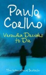 Veronika Decides to Die - Margaret Jull Costa, Paulo Coelho