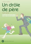 Un drôle de père, Tome 4 - Yumi Unita, Yuki Kakiichi