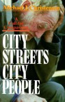 City Streets, City People: A Call for Compassion - Michael J. Christensen