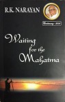 Waiting for the Mahatma - R.K. Narayan