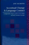 Accentual Change and Language Contact: A Comparative Survey and a Case Study of Northern Europe - Joe Salmons