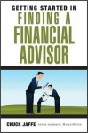 Getting Started in Finding a Financial Advisor - Charles A. Jaffe