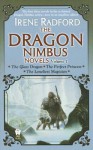 The Dragon Nimbus Novels: Volume I - Irene Radford