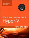 Windows Server 2008 Hyper-V Unleashed - Rand Morimoto, Jeff Guillet