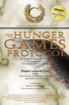 The Hunger Games Protocol: An informal manual and guide to the management of The Games and its tributes - Robert Greenberg