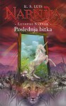 Poslednja bitka (Letopisi Narnije, #7) - C.S. Lewis, K.S. Luis, Zoran Jakšić