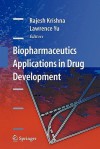 Biopharmaceutics Applications in Drug Development - Rajesh Krishna, Lawrence Yu