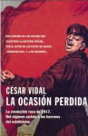 La Ocasion Perdida (Atalaya) - César Vidal, Peninsular Publishing