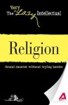 Religion: Sound Smarter Without Trying Harder - Adams Media