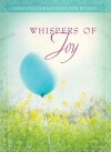 Whispers of Joy - Barbour Publishing Inc.