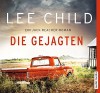 Die Gejagten - Lee Child, Michael Schwarzmeier