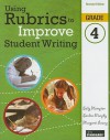Using Rubrics to Improve Student Writing, Grade 4 - Sally Hampton, Sandra Murphy, Margaret Lowry