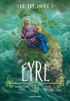 Eyre. Le tre isole - Alessandro Gatti