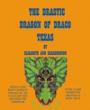 The Drastic Dragon of Draco, Texas (V. Lovelace's Guide to the Wild "West" Book 1) - Elizabeth Ann Scarborough