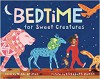 Bedtime for Sweet Creatures - Nikki Grimes, Elizabeth Zunon