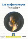 Los agujeros negros/ Black Holes (Derechos Del Nino) (Derechos Del Nino) - Yolanda Reyes, Cristina Lopez