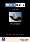 Market Leader Course Book: Upper Intermediate Business English - David Cotton, Simon Kent, David Falvey