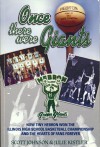 Once There Were Giants: How Tiny Hebron Won the Illinois State Basketball Championship and the Hearts of Fans Forever Paperback 2002 - Scott Johnson