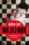 Nu jij nog - Katia Lief, Monique Eggermont