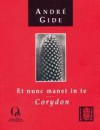 Et nunc manet in te Corydon - André Gide