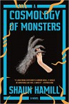 A Cosmology of Monsters - Shaun Hamill