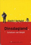 Dinsdagland - Schetsen van België - Dimitri Verhulst