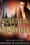 Beautiful Salvation: A Romantic Retelling of Sleeping Beauty (Blood Prince series Book 5) - Jennifer Blackstream