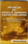 Secrets Of Angels, Demons, Satan And Jinns   Decoding Their Nature Through Quran And Science - Mahmood Jawaid
