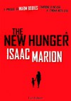 The New Hunger (Warm Bodies, #0.5) - Isaac Marion