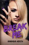 Break Me  - Amanda Heath