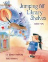Jumping Off Library Shelves - Jane Manning, Lee Bennett Hopkins