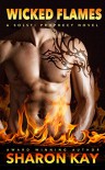 Wicked Flames (Solsti Prophecy Book 3) - Sharon Kay