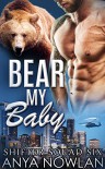 Bear My Baby: BBW Werebear Navy SEAL Forbidden Pregnancy Romance (Shifter Squad Six Book 1) - Anya Nowlan