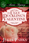 The Ugly Duckling's Valentine - Julia Parks