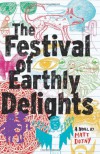 The Festival of Earthly Delights - Matt Dojny