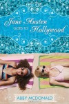 Jane Austen Goes to Hollywood - Abby McDonald