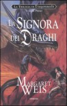 La signora dei draghi - Margaret Weis