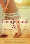 A Gentleman's Kiss Romance Collection: 9 Modern Romances with an Old-Fashioned Quality - Ginny Aiken, Kristin Billerbeck, Lynn A. Coleman, Peggy Darty, Nancy J. Farrier, Rebecca Germany, Bev Huston, Yvonne Lehman, Gail Sattler, Pamela Kaye Tracy