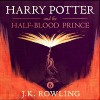 Harry Potter and the Half-Blood Prince - J.K. Rowling, Jim  Dale